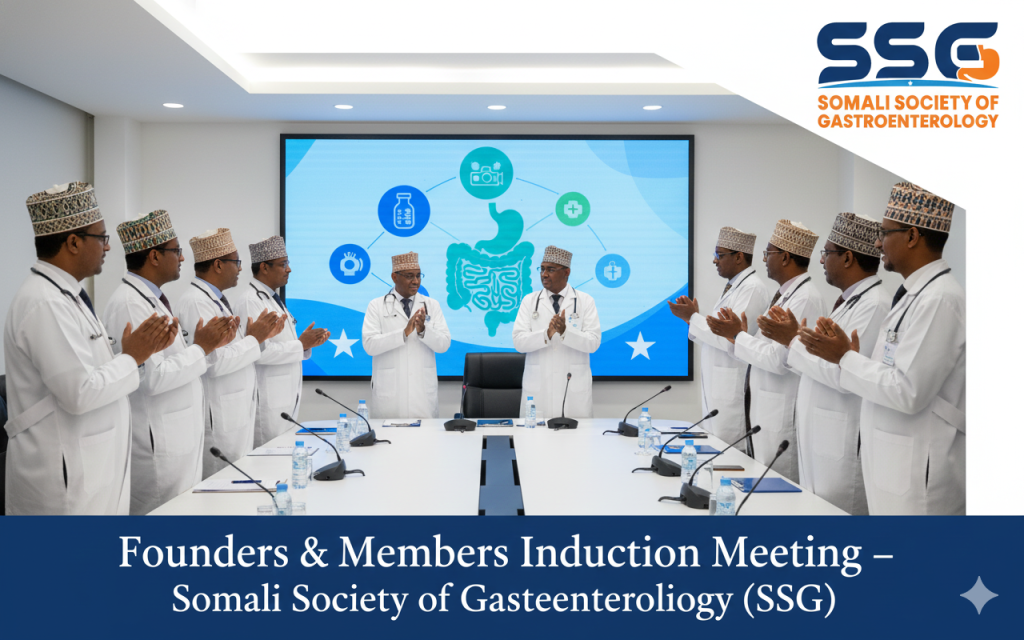 Founders & Members Induction Meeting – Somali Society of Gastroenterology (SSG)